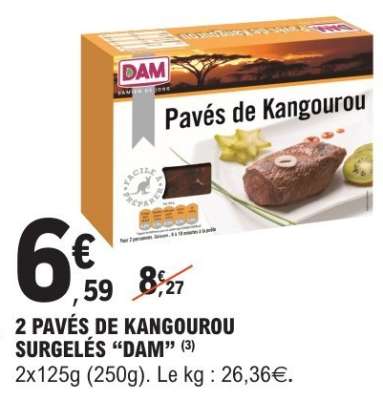 2 PAVÉS DE KANGOUROU SURGELÉS “DAM”