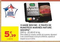 VIANDE BOVINE : 2 PAVÉS DE RUMSTECK MARINÉS NATURE SOCOPA