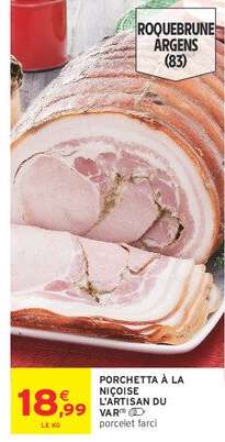 PORCHETTA À LA NIÇOISE L'ARTISAN DU VAR®