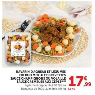 NAVARIN D'AGNEAU ET LÉGUMES OU DUO MERLU ET CREVETTES SAUCE CHAMPIGNONS OU VOLAILLE SAUCE CRÉMEUSE AUX CÈPES