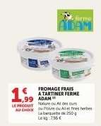 FROMAGE FRAIS A TARTINER FERME ADAM