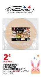 Fonds ronds pour tartes flambées Friedrich