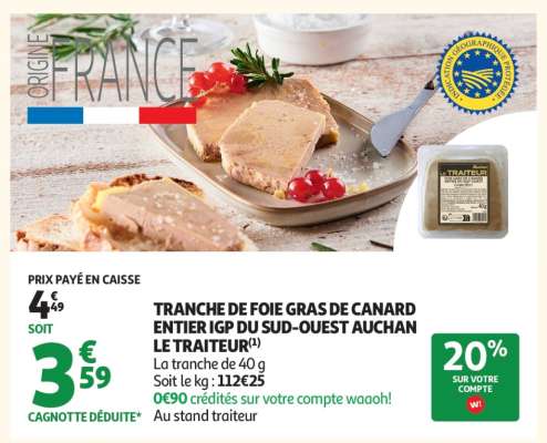 TRANCHE DE FOIE GRAS DE CANARD ENTIER IGP DU SUD-OUEST AUCHAN LE TRAITEUR