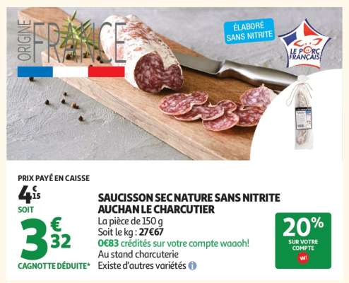 SAUCISSON SEC NATURE SANS NITRITE AUCHAN LE CHARCUTIER