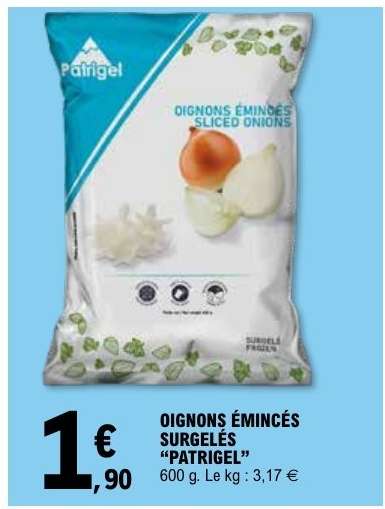 OIGNONS ÉMINCÉS SURGELÉS "PATRIGEL"