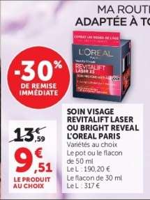 Soin Visage Revitalift Laser ou Bright Reveal L'Oreal Paris