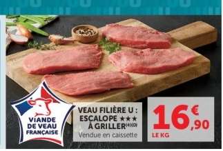 VEAU FILIERE U ESCALOPE A GRILLER