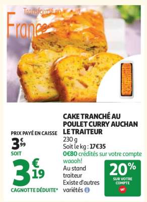 CAKE TRANCHÉ AU POULET CURRY AUCHAN LE TRAITEUR