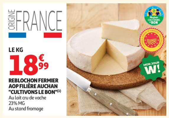 Reblochon Fermier Aop Filière Auchan "Cultivons Le Bon"