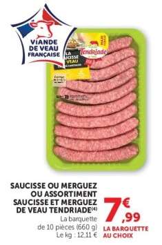SAUCISSE OU MERGUEZ OU ASSORTIMENT SAUCISSE ET MERGUEZ DE VEAU TENDRIADE