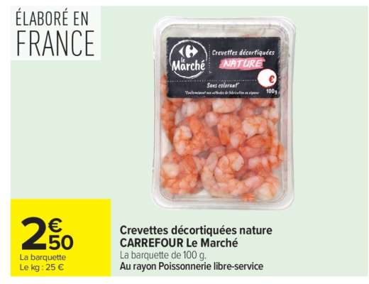 Crevettes décortiquées nature CARREFOUR Le Marché