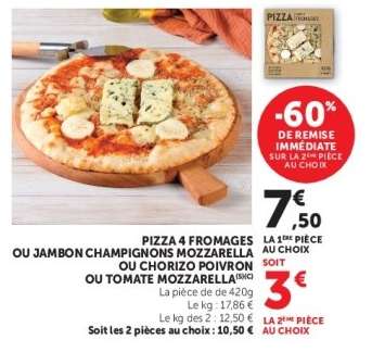 PIZZA 4 FROMAGES OU JAMBON CHAMPIGNONS MOZZARELLA OU CHORIZO POIVRON OU TOMATE MOZZARELLA