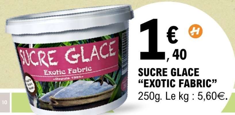 SUCRE GLACE 'EXOTIC FABRIC'
