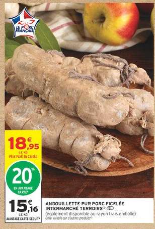 ANDOUILLETTE PUR PORC FICELÉE INTERMARCHÉ TERROIRS