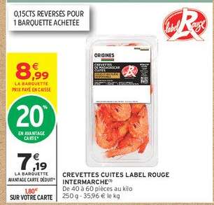 CREVETTES CUITES LABEL ROUGE INTERMARCHÉ