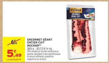 ENCORNET GÉANT ENTIER CUIT NUCHAR