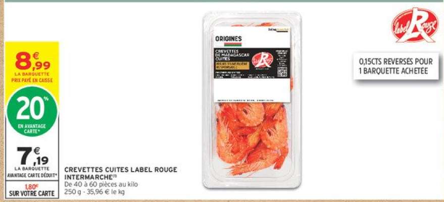 CREVETTES CUITES LABEL ROUGE INTERMARCHÉ