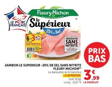 JAMBON LE SUPERIEUR -25% DE SEL SANS NITRITE FLEURY MICHON