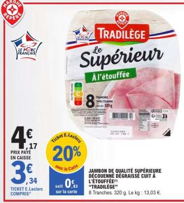 Jambon de qualité supérieure découenné dégraissé cuit à l'étouffée "Tradilège"