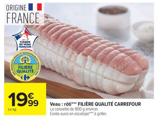 Veau : rôti*** FILIERE QUALITE CARREFOUR