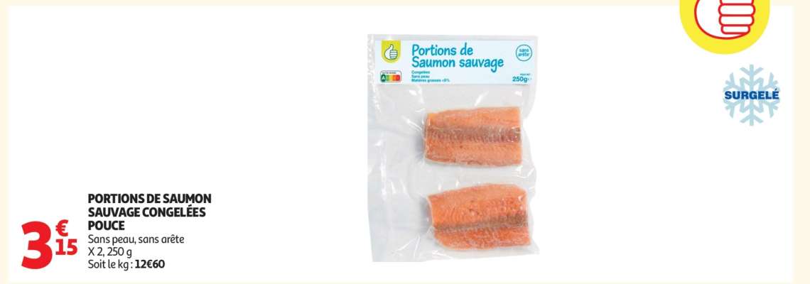 PORTIONS DE SAUMON SAUVAGE CONGELÉES POUCE