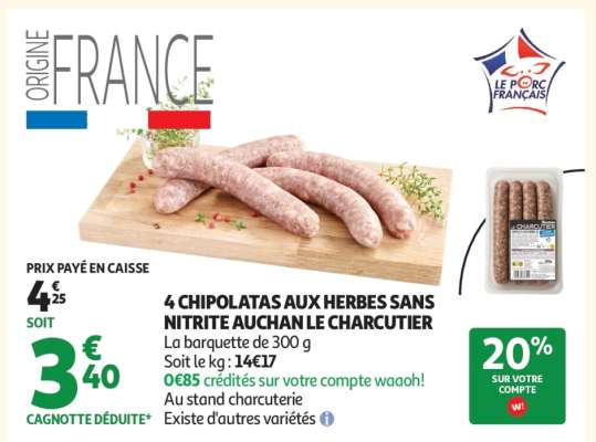 4 Chipolatas aux Herbes sans Nitrite Auchan Le Charcutier