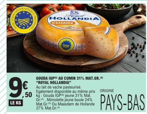 GOUDA IGP AU CUMIN 31% MAT.GR. 'ROYAL HOLLANDIA'