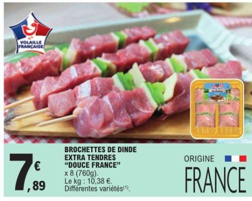 BROCHETTES DE DINDE EXTRA TENDRES “DOUCE FRANCE”