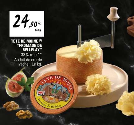 TÊTE DE MOINE "FROMAGE DE BELLELAY"
