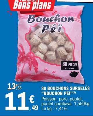 80 BOUCHONS SURGELÉS "BOUCHON PEI"