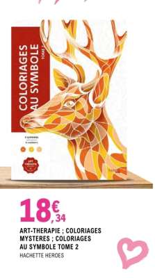 ART-THERAPIE ; COLORIAGES MYSTERES ; COLORIAGES AU SYMBOLE TOME 2