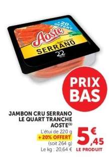 JAMBON CRU SERRANO LE QUART TRANCHE AOSTE