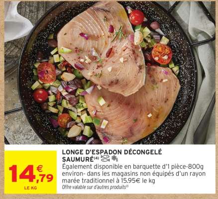 LONGE D'ESPADON DÉCONGELÉ SAUMURÉ