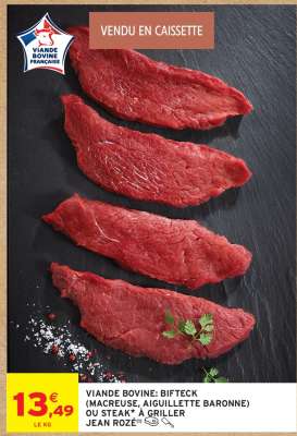 VIANDE BOVINE : BIFTECK (MACREUSE, AIGUILLETTE BARONNE) OU STEAK À GRILLER JEAN ROZÉ