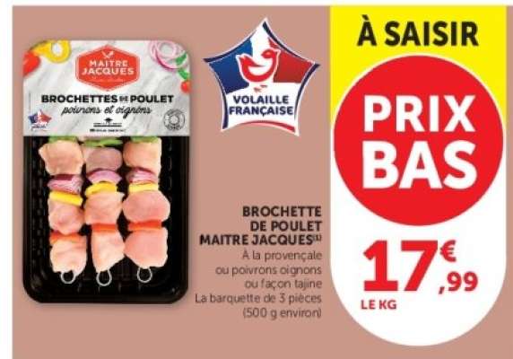 BROCHETTE DE POULET MAITRE JACQUES