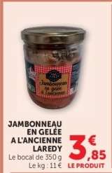 JAMBONNEAU EN GELÉE À L'ANCIENNE LARÉDY