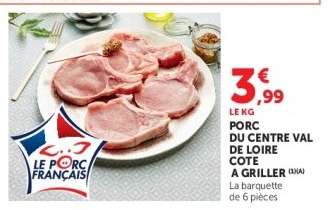 PORC DU CENTRE VAL DE LOIRE COTE A GRILLER