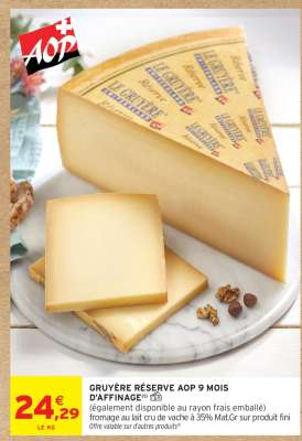 GRUYÈRE RÉSERVE AOP 9 MOIS D'AFFINAGE