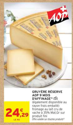 GRUYÈRE RÉSERVE AOP 9 MOIS D'AFFINAGE