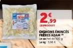OIGNONS ÉMINCÉS FRÈRES ADAM