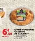 TOURTE VIGNERONNE PUR BEURRE VAL D'ARGENT