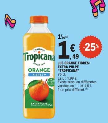 JUS ORANGE FIBRES+ EXTRA PULPE “TROPICANA”