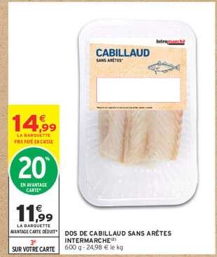 DOS DE CABILLAUD SANS ARÊTES INTERMARCHÉ