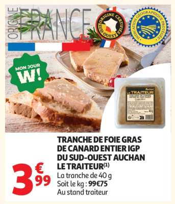 TRANCHE DE FOIE GRAS DE CANARD ENTIER IGP DU SUD-OUEST AUCHAN LE TRAITEUR