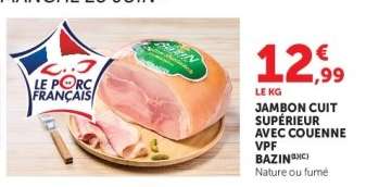JAMBON CUIT SUPÉRIEUR AVEC COUENNE VPF BAZIN