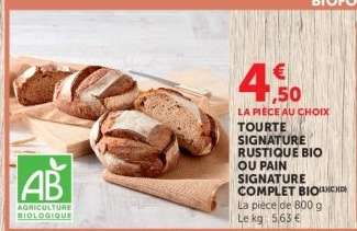 TOURTE SIGNATURE RUSTIQUE BIO OU PAIN SIGNATURE COMPLET BIO