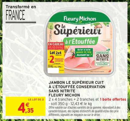 JAMBON LE SUPÉRIEUR CUIT À L'ÉTOUFFÉE CONSERVATION SANS NITRITE FLEURY MICHON