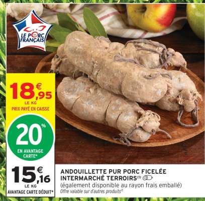 ANDOUILLETTE PUR PORC FICELÉE INTERMARCHÉ TERROIRS