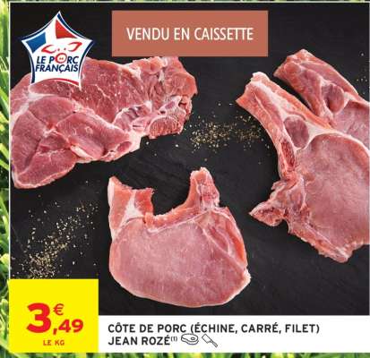 CÔTE DE PORC (ÉCHINE, CARRÉ, FILET) JEAN ROZÉ
