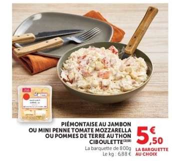 PIÉMONTAISE AU JAMBON OU MINI PENNE TOMATE MOZZARELLA OU POMMES DE TERRE AU THON CIBOULETTE